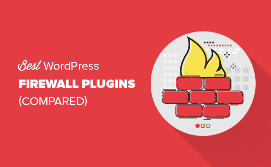 Os melhores plugins de firewall do WordPress compararam 