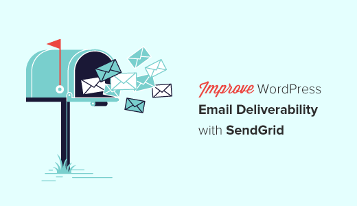 Melhore a Entrega de E-mail do WordPress com o SendGrid 