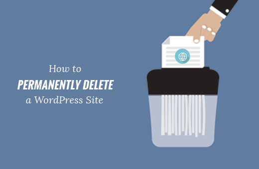 Eliminar permanentemente um site WordPress da Internet 