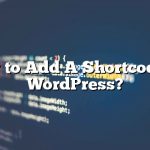 Como adicionar um código curto no WordPress? 