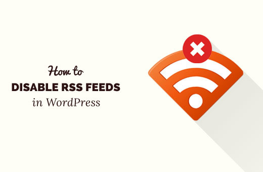 Desativar feeds RSS no WordPress 