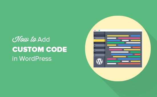 Como adicionar facilmente o código personalizado no WordPress 