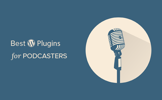 Melhores plugins do WordPress para podcasters 