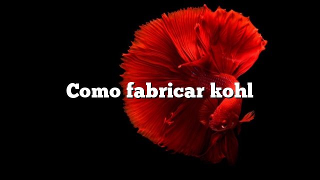 Como fabricar kohl