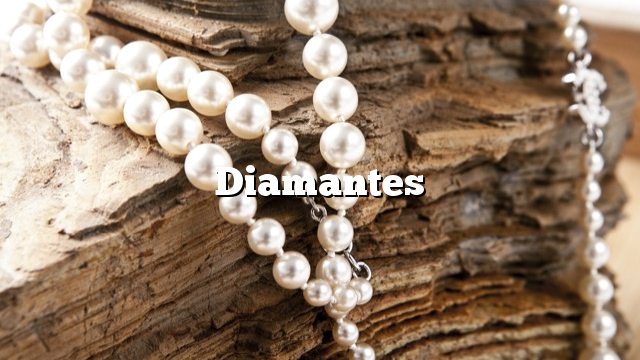 Diamantes